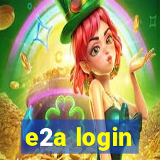 e2a login